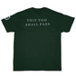 This Too Shall Pass Short Sleeve Shirt