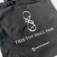 This Too Shall Pass Tote Bag