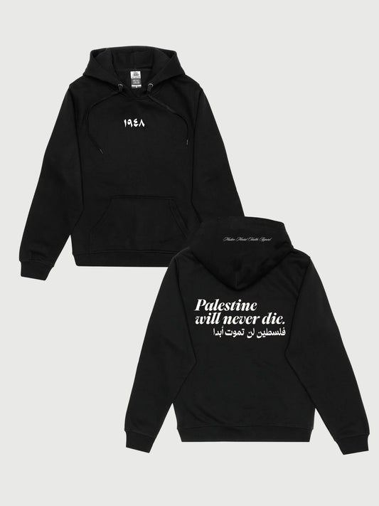 1948 Palestine Will Never Die Hoodie