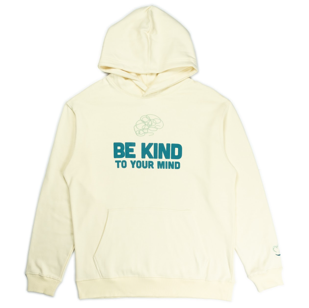 Be Kind To Your Mind Hoodie